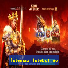 futemax futebol ao vivo hoje